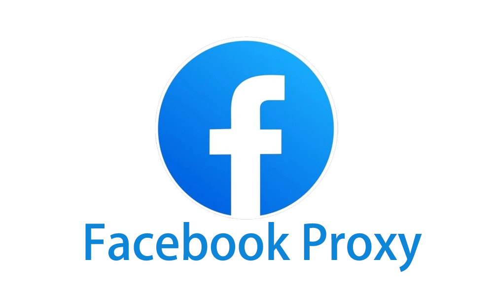 Proxy Software for Facebook